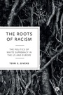 Cover: The Roots of Racism - Bristol University Press