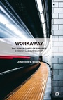 Cover: Workaway - Bristol University Press