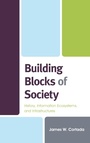 Cover: Building Blocks of Society - Rowman & Littlefield Publishers