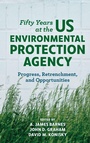 Cover: Fifty Years at the US Environmental Protection Agency - Rowman & Littlefield Publishers