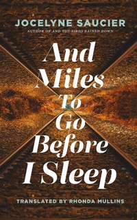Enlarge image Cover: And Miles To Go Before I Sleep - Coach House Books
