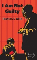 Cover: I Am Not Guilty - Vehicule Press