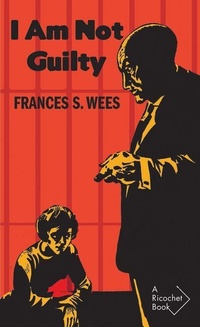 Enlarge image Cover: I Am Not Guilty - Vehicule Press