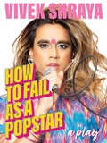 Cover: How to Fail as a Popstar - Arsenal Pulp Press