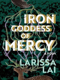 Enlarge image Cover: Iron Goddess of Mercy - Arsenal Pulp Press