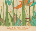Cover: What Do You Know? - Enchanted Lion Books