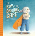 Cover: The Boy in the Orange Cape - Clavis Publishing