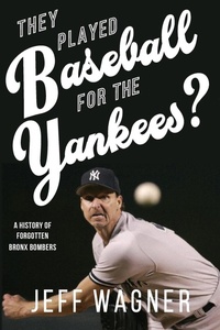 Abbildung von: They Played Baseball for the Yankees? - Robertson Publishing