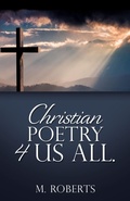 Cover: Christian poetry 4 us all. - Xulon Press