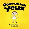 Cover: Operation Yeux - Chalfant Eckert Publishing