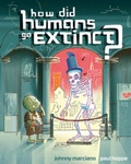 Cover: How Did Humans Go Extinct? - Akashic Books,U.S.