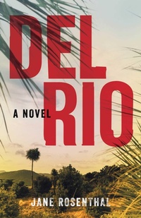 Enlarge image Cover: Del Rio - She Writes Press