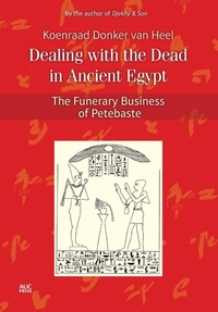 Enlarge image Cover: Dealing with the Dead in Ancient Egypt - American University in Cairo Press