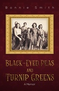 Cover: Black-Eyed Peas and Turnip Greens - Austin Macauley Publishers LLC