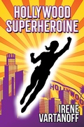 Cover: Hollywood Superheroine (Temporary Superheroine, #3) - Temporary Superheroine