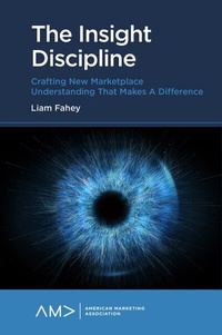 Enlarge image Cover: The Insight Discipline - Emerald Publishing Limited