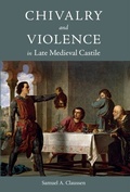 Cover: Chivalry and Violence in Late Medieval Castile - De Gruyter