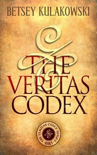 Enlarge image Cover: The Veritas Codex (The Veritas Codex Series, #1) - The Veritas Codex Series