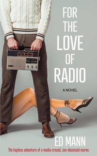 Abbildung von: For the Love of Radio - Book House Publishing