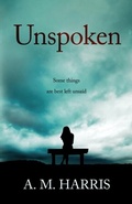 Cover: Unspoken - A. M. Harris