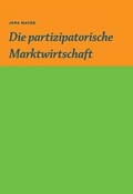 Cover: Die partizipative Marktwirtschaft - tredition