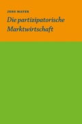 Cover: Die partizipative Marktwirtschaft - tredition