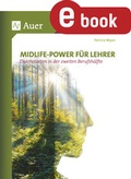 Cover: Midlife-Power f&uuml;r Lehrer - Auer Verlag in der AAP Lehrerwelt GmbH