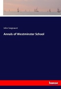 Cover: Annals of Westminster School - Hansebooks
