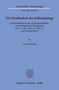 Abbildung von: Die Strafbarkeit des Selbstdopings. - Duncker & Humblot