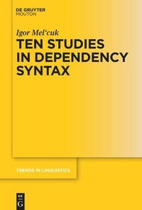 Enlarge image Cover: Ten Studies in Dependency Syntax - De Gruyter Mouton