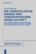 Cover: Die orientalische Wende der Theosophischen Gesellschaft - De Gruyter