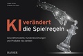 Bild: KI ver&auml;ndert die Spielregeln - Hanser