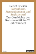 Cover: Warenhaus, Massenkonsum und Sozialmoral - Campus Verlag Digital
