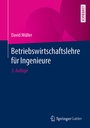 Bild: Betriebswirtschaftslehre f&uuml;r Ingenieure - Springer Gabler
