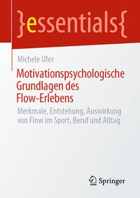 Abbildung von: Motivationspsychologische Grundlagen des Flow-Erlebens - Springer