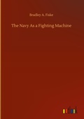 Cover: The Navy As a Fighting Machine - Outlook Verlag