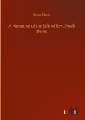 Cover: A Narrative of the Life of Rev. Noah Davis - Outlook Verlag
