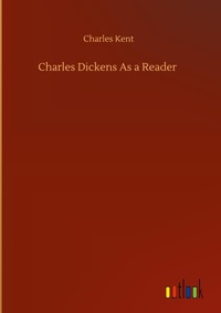 Enlarge image Cover: Charles Dickens As a Reader - Outlook Verlag