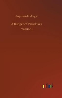 Enlarge image Cover: A Budget of Paradoxes - Outlook Verlag