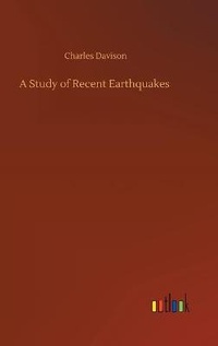 Enlarge image Cover: A Study of Recent Earthquakes - Outlook Verlag