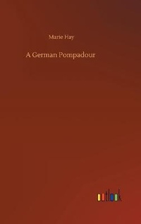 Enlarge image Cover: A German Pompadour - Outlook Verlag