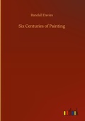 Cover: Six Centuries of Painting - Outlook Verlag