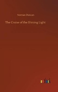 Cover: The Cruise of the Shining Light - Outlook Verlag