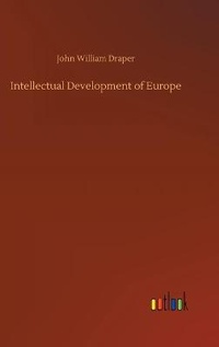 Enlarge image Cover: Intellectual Development of Europe - Outlook Verlag