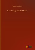 Cover: How to Appreciate Music - Outlook Verlag