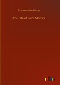 Cover: The Life of Saint Monica - Outlook Verlag