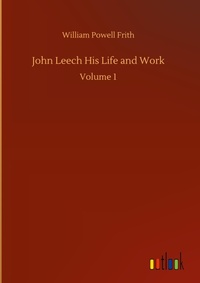 Enlarge image Cover: John Leech His Life and Work - Outlook Verlag