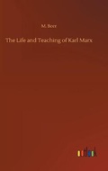 Cover: The Life and Teaching of Karl Marx - Outlook Verlag