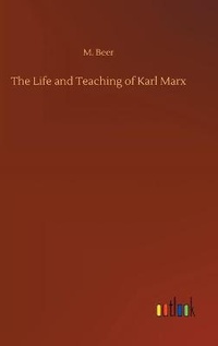 Enlarge image Cover: The Life and Teaching of Karl Marx - Outlook Verlag