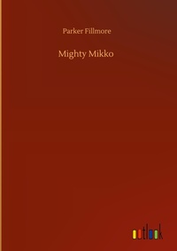 Enlarge image Cover: Mighty Mikko - Outlook Verlag